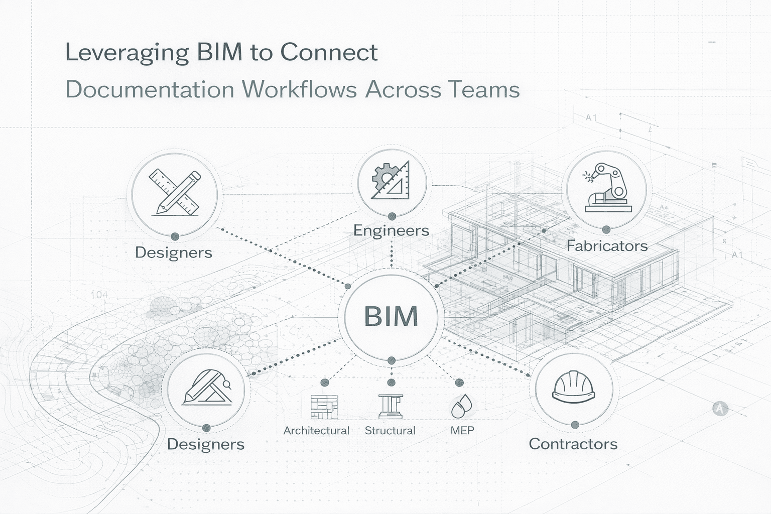 Leveraging BIM to Connect Documentation Workflows Across Teams
