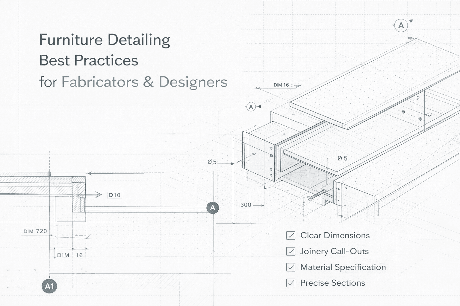 Furniture Detailing Best Practices for Fabricators & Designers